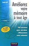 Am%C3%A9liorez Votre M%C3%A9moire %C3%A0 Tout %C3%A2ge : 100 Exercices Pour Entra%C3%AEner Efficacement Votre M%C3%A9moire