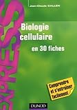 Biologie Cellulaire En 30 Fiches