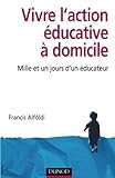 Vivre L'action %C3%A9ducative %C3%A0 Domicile   Mille Et Un Jours D'un %C3%A9ducateur