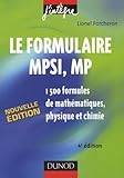 Le Formulaire Mpsi, Mp : 1500 Formules De Math%C3%A9matiques, Physique Et Chimie