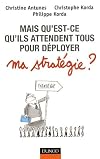 Mais qu'est ce qu'ils attendent tous ... pour d&eacute;ployer ma strat&eacute;gie ?