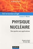 Physique Nucl%C3%A9aire Et Applications : Des Quarks Aux Applications   Cours Et Exercices Corrig%C3%A9s