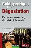Guide Pratique De La D%C3%A9gustation   L'examen Sensoriel, Du Raisin %C3%A0 La Vente