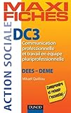 Maxi Fiches Dc3   Communication Professionnelle Et Travail En %C3%A9quipe Pluriprofessionnelle Dees, Deme