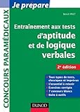 Entra%C3%AEnement Aux Tests D'aptitude Et De Logique Verbales   2e %C3%A9dition: Tous Types De Tests, Classiques Et Impr%C3%A9vus