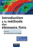 Introduction %C3%A0 La M%C3%A9thode Des %C3%A9l%C3%A9ments Finis   Cours Et Exercices Corrig%C3%A9s