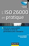 L'iso 26000 En Pratique: Faire De La Responsabilit%C3%A9 Soci%C3%A9tale Un Levier De Performance Sur L'entreprise