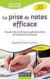La Prise De Notes Efficace   2e %C3%A9d.   Acqu%C3%A9rir Des Techniques Op%C3%A9rationnelles En Toutes Circonstance: Acqu%C3%A9rir Des Techniques Op%C3%A9rationnelles En Toutes Circonstances
