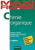 Maxi Fiches De Chimie Organique   2e %C3%A9d