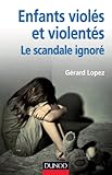 Enfants Viol%C3%A9s Et Violent%C3%A9s : Le Scandale Ignor%C3%A9