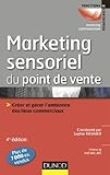 Marketing Sensoriel Du Point De Vente   4e %C3%A9d.   Cr%C3%A9er Et G%C3%A9rer L'ambiance Des Lieux Commerciaux