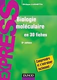 Biologie Mol%C3%A9culaire   2e %C3%A9dition: En 30 Fiches