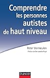 Comprendre Les Personnes Autistes De Haut Niveau: Le Syndrome D'asperger %C3%A0 L'%C3%A9preuve De La Clinique