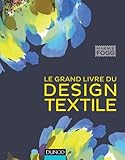 Le Grand Livre Du Design Textile