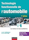 Technologie Fonctionnelle De L'automobile   Tome 1   7e %C3%A9d.   Le Moteur Et Ses Auxiliaires