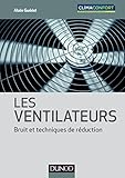 Les Ventilateurs   Bruit Et Techniques De R%C3%A9duction