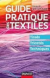 Guide Pratique Des Textiles Tisss Tricots Techniques