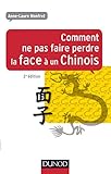 Comment Ne Pas Faire Perdre La Face %C3%A0 Un Chinois   2e %C3%A9d.