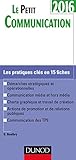 Le Petit Communication 2016   2e %C3%A9d.   Les Pratiques Cl%C3%A9s En 15 Fiches