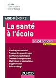 Aide M%C3%A9moire   La Sant%C3%A9 %C3%A0 L'%C3%A9cole   2e %C3%A9d.   En 24 Notions