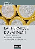 La Thermique Du Btiment Du Confort Thermique Au Choix Des Quipements De Chauffage Et De Climatisation
