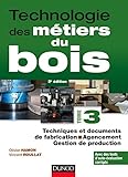 Technologie Des M%C3%A9tiers Du Bois   Tome 3   Techniques Et Documents De Fabrication   Agencement   2ed