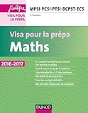 Maths   Visa Pour La Pr%C3%A9pa 2016 2017   Mpsi Pcsi Ptsi Bcpst Ecs