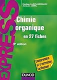 Chimie Organique En 27 Fiches   3e %C3%A9d