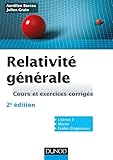 Relativit%C3%A9 G%C3%A9n%C3%A9rale   2e %C3%A9d   Cours Et Exercices Corrig%C3%A9s