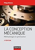 La Conception M%C3%A9canique   2e %C3%A9d.   M%C3%A9thodologie Et Optimisation