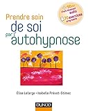 Prendre Soin De Soi Par L'autohypnose