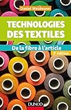 Technologies Des Textiles   3e %C3%A9d.   De La Fibre %C3%A0 L'article