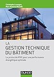 La Gestion Technique Du Btiment Le Protocole Knx Pour Une Performance Nergtique Optimale