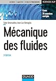 M%C3%A9canique Des Fluides   3e %C3%A9d.   Cours, 70 Exercices Corrig%C3%A9s