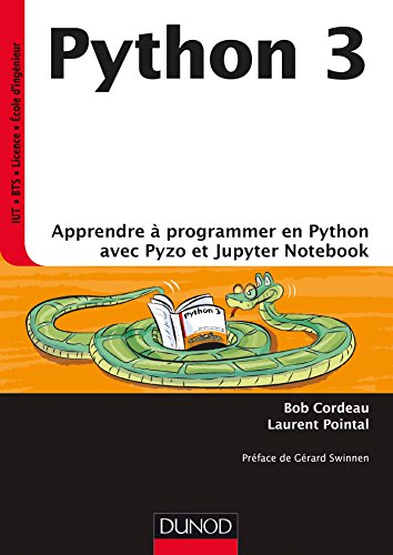 Python 3 - Apprendre &agrave; programmer en Python avec PyZo et Jup
