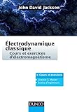 %C3%A9lectrodynamique Classique   Cours Et Exercices D'%C3%A9lectromagn%C3%A9tisme