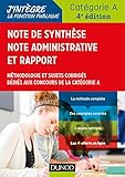 Note De Synth%C3%A8se, Note Administrative Et Rappo   4e %C3%A9d.   M%C3%A9thodologie Et Sujets Corrig%C3%A9s: M%C3%A9thodologie Et Sujets Corrig%C3%A9s D%C3%A9di%C3%A9s Aux Concours De La Cat%C3%A9gorie A