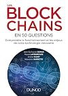 Les blockchains en 50 questions - Comprendre le fonctionnement et les enjeux de cette technologie: Comprendre le fonctionnement et les enjeux de cette technologie