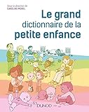 Le Grand Dictionnaire De La Petite Enfance