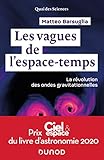 Les Vagues De L'espace Temps   La R%C3%A9volution Des Ondes Gravitationnelles
