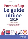 Parcoursup Le Guide Ultime 2019: Partez Gagnant   Franchissez Les %C3%A9tapes   R%C3%A9alisez Vos R%C3%AAves