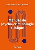 Manuel de psycho-criminologie clinique