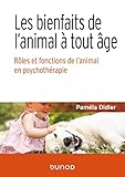 Les bienfaits de l'animal à tout âge