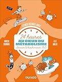 24 h au cœur du métabolisme