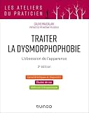 Traiter la dysmorphophobie