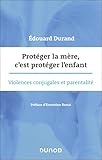 Protéger la mère, c'est protéger l'enfant