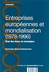 Entreprises europ&eacute;ennes et mondialisation, 1978-1996: &eacute;tat des lieux et strat&eacute;gies