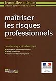 Ma%C3%AEtriser Les Risques Professionnels (2e %C3%A9dition)