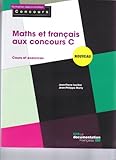 Maths Et Fran%C3%A7ais Aux Concours C   Cours Et Exercices