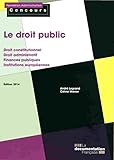 Le Droit Public   Droit Constitutionnel Et Droit Administratif   Finances Publiques   Institutions Europ%C3%A9nnes